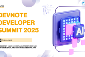 Türkiye’nin LegalTech Lideri T-HOS, Devnote Developer Summit 2025’te Hukuk’un Geleceğini Anlattı